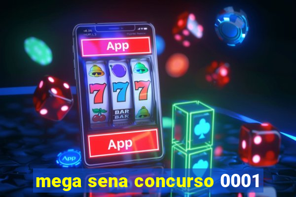 mega sena concurso 0001